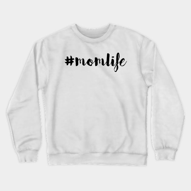 #momlife Crewneck Sweatshirt by SouthPrints